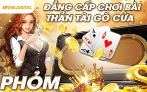 Chiến Thuật Cách Chơi Bài Phỏm Cùng Cao Thủ MV88
