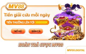 Hoàn Trả Cược MV88 - Ưu Đãi Đặc Biệt Dành Cho Thành Viên