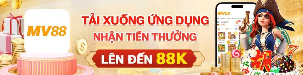MV88 tải app nhận ngay ưu đãi 50k