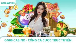 GG88 Casino - Cổng Cá Cược Trực Tuyến Đầy Hấp Dẫn